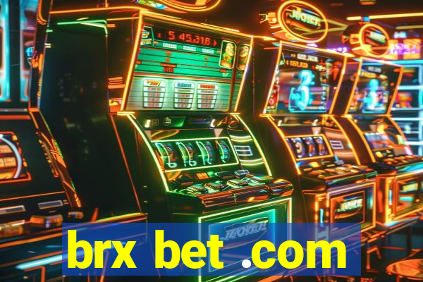 brx bet .com